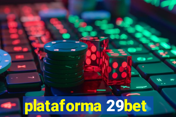 plataforma 29bet